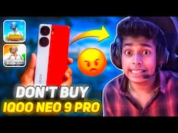 😡 DON'T BUY IQOO NEO 9 PRO FOR GAMING 🛑 DEAD AFTER 6 MONTHS 😱 BEST PHONE UNDER 30000