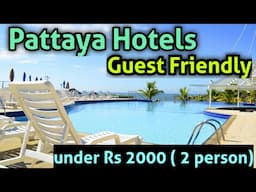 Pattaya Guest friendly Hotels under 2000 | best Budget Hotels Near Walking street pattaya Thailand