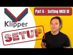 How To Find And Use Your MCU ID - Klipper 3D Printer Series Part 6