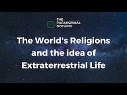 The World's Religions and the Idea of Extraterrestrial Life