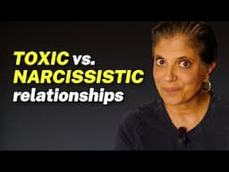 The MAJOR difference between TOXIC and NARCISSISTIC relationships