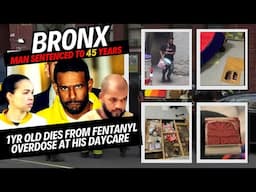 After A 1yr Old Bronx Baby Dies, A Man Is Sentenced To 45 Years In Prison