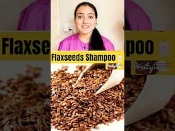 DIY Flaxseeds Herbal Shampoo for Hair growth #preityprerna #hairgrowth #shampoo #shorts