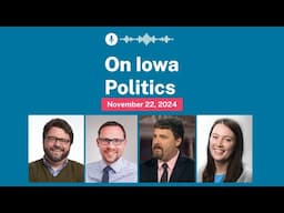 On Iowa Politics Podcast: What’s the latest in Iowa’s 1st Congressional District?