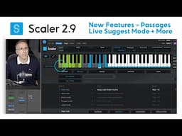 Scaler 2.9 New Features | Passages, Live Suggest Mode, Arps and Content