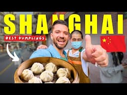 THIS IS WHAT I CAME TO CHINA FOR! 🇨🇳 Ultimate Chinese Dumpling Tour of SHANGHAI