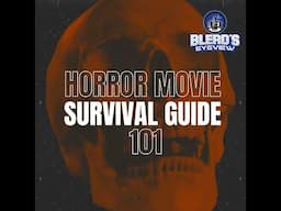 S14E014:: HORROR MOVIE SURVIVAL GUIDE 101