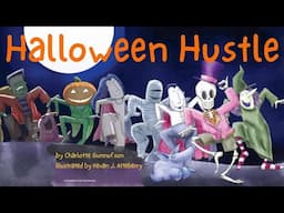 💀 Halloween Hustle by Charlotte Gunnufson & Kevan J. Atteberry | Kid's Book Read Aloud