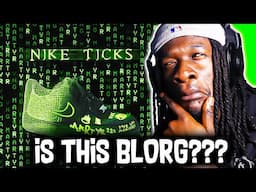 IS THIS BLORG??? YNG Martyr - Nike Ticks (REACTION)