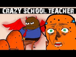 Crazy School Teacher (StoryTime)