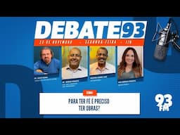 Fé e Obras - Para ter fé é preciso ter obras? - Debate 93 - 25/11/2024