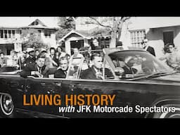 Living History: JFK Motorcade Spectators