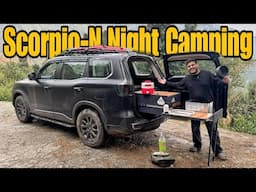 Finally Scorpio-N Mein Night Camping Karli 😱