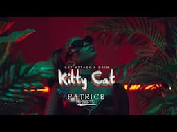 Patrice Roberts - Kitty Cat (Cat Attack Riddim) - Visualizer