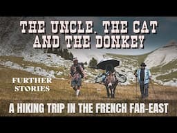 Hiking with a Cat and a Donkey ! Best adventure idea ?!  4K Short Film