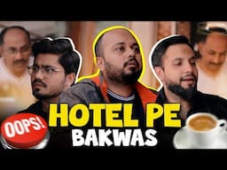 Hotels pe Bakwas | Comedy Sketch