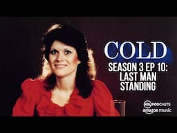 Cold S3E10 - Last Man Standing