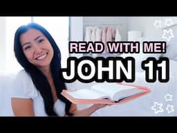 BIBLE STUDY WITH ME | John 11 ♡