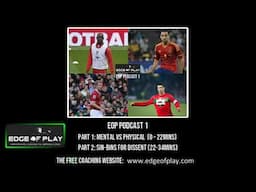 The EOP Football Podcast - Episode 1 - Mental v Physical & Sin Bins