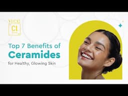 Benefits of Using Ceramide Skincare Products for Healthy, Glowing and Youthful Skin!