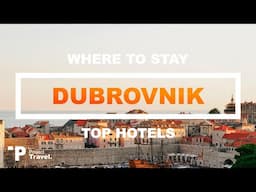 DUBROVNIK, CROATIA: Top 5 Places to Stay in Dubrovnik! (Hotels & Resorts!)