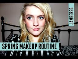 Updated Spring Makeup Routine | Jambers8