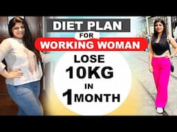 Working Women Diet Plan For Fast Weight Lose Working Women | Lose 10Kgs In 30 Days| Dr.Shikha Singh