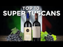 TOP Super Tuscans: Sassacaia, Ornellaia, and MORE!