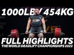 Hicks Joins 1000lb Club & Makarov Attempts 505kg | Deadlift Championships 2022 | Highlights