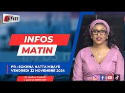 🚨 🚨 TFM LIVE : Infos matin - Pr : Sokhna Natta MBAYE  - 22 Novembre 2024