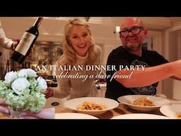 ITALIAN DINNER PARTY | HOSTING, TABLE-SCAPING, FLORAL ARRANGING, RECIPES & RAIDING THE WINE CELLAR