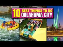 10 BEST Things To Do In Oklahoma City, Oklahoma!