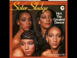 Sister Sledge - He's The greatest Dancer (1978) (Club Classics)