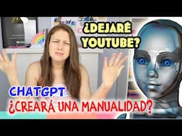 Le pedí a CHAT GPT que hiciera una manualidad - Inteligencia Artificial| Manualidades aPasos