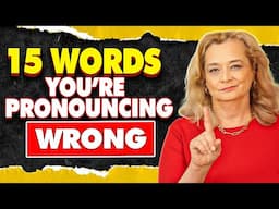 Words You're (probably) Pronouncing Wrong - Even my advanced students make these mistakes.