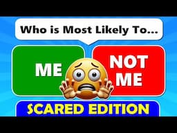 Who’s Most Likely To…? (SCARED Edition)