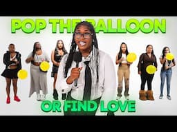 Ep 1 : Pop the Ballon or Find Love ( Los Angeles Edition)