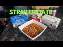 STREP UPDATE | THANKS FOR PRAYERS | FEELING BETTER