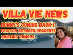 Villa Vie Odyssey News Update 11/14. The Return Of Bonny! Dissent Among The Residents & More!