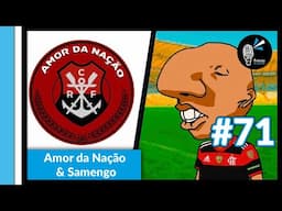 AMOR DA NAÇÃO E SAMENGO  - TrinityCast #71