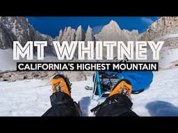 HIKING MT WHITNEY | The Mountaineer's Route