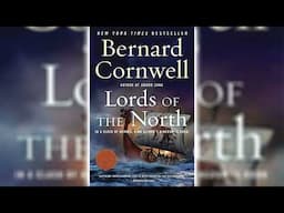 Lords of the North by Bernard Cornwell (The Last Kingdom #3) | Audiobooks Full Length