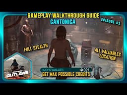 Star Wars Outlaws Gameplay Walkthrough Guide All Valuables Location Cantonica E1 Ultra Settings