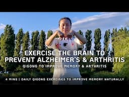 Exercise your brain to prevent Alzheimer's disease | Qigong to Improve Memory & Arthritis