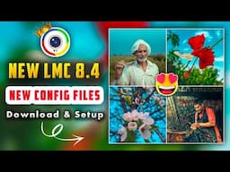 LMC 8.4 Camera Download With Config File Full A To Z Setup Process | Lmc 8.4 Config File Download.