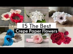 15 the best Crepe Paper flowers | Paper Crafts | DIY