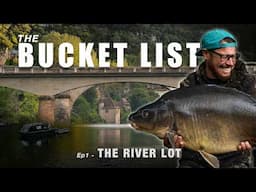 Wild Carp Fishing on the River Lot | The Bucket List EP. 1 | Samir Arebi