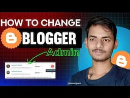 Change Blogger Admin | how to change blogger email address