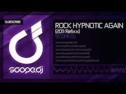 Scope DJ - Rock Hypnotic Again (2011 Refixx)