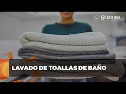 ✅ Guía para el lavado y cuidado de toallas de baño | Salud180 🌿